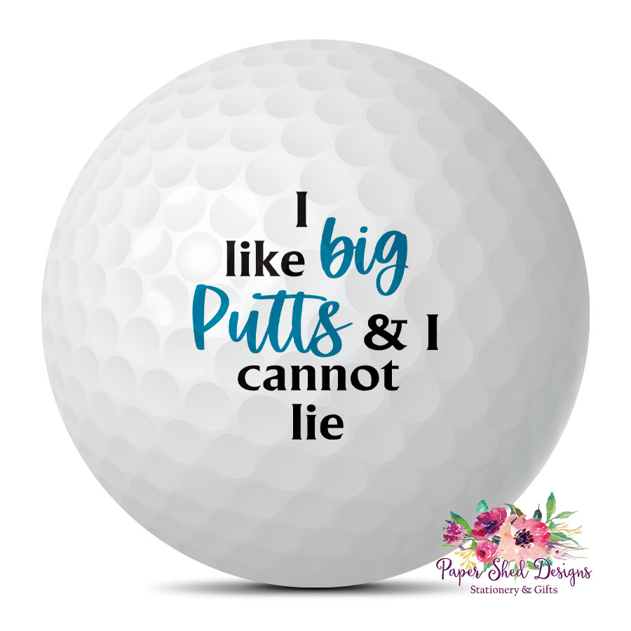 Personalised Golf Balls I Like Big Putts Paper Shed Designs 8928